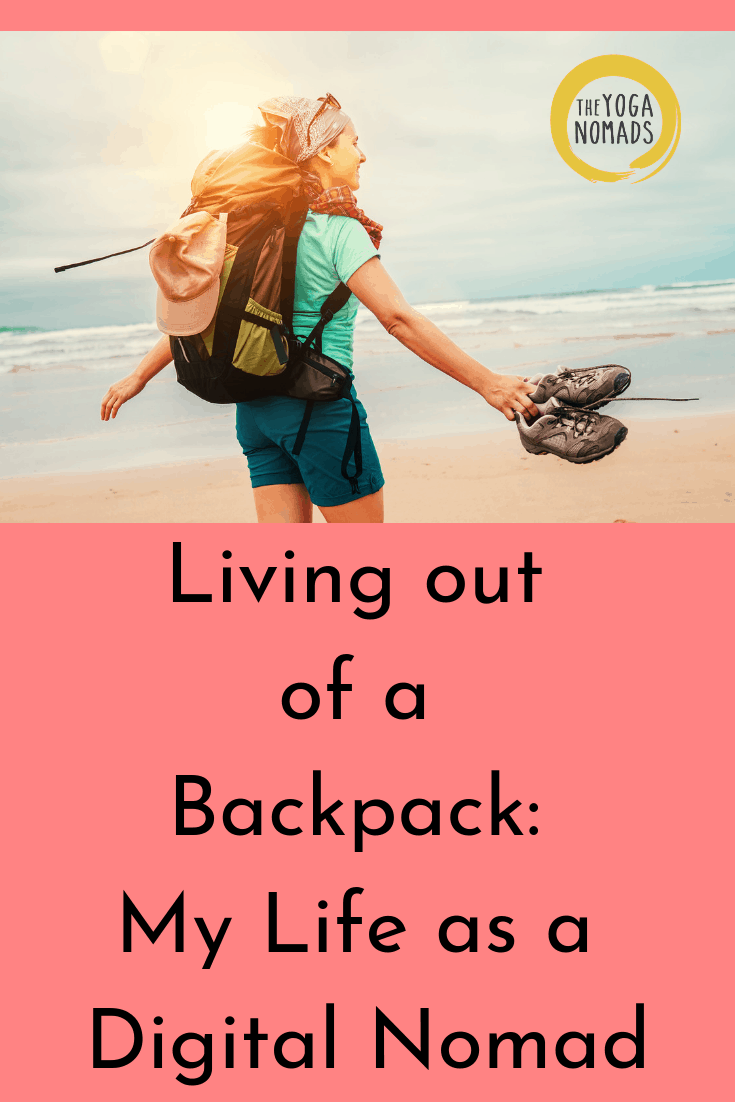 Living out of a Backpack My life as a Digital Nomad