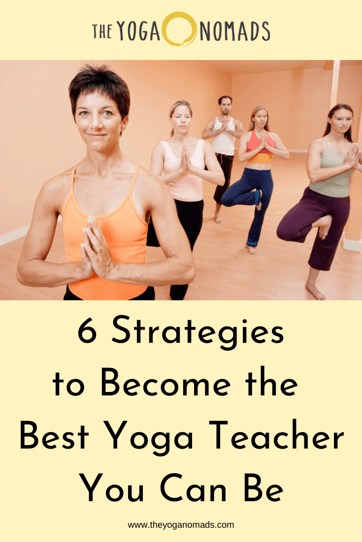 6 Strategies to Become the Best Yoga Teacher You Can Be 2