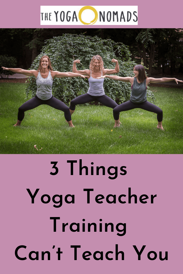 3 Things Yoga Teacher Training Cant Teach You