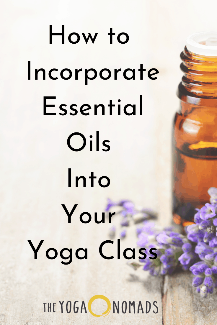 How to Incorporate Essential Oils into Your Yoga Class