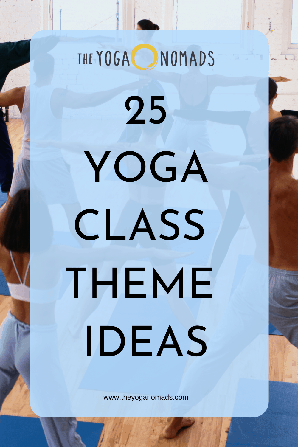 25 Yoga Class Theme Ideas