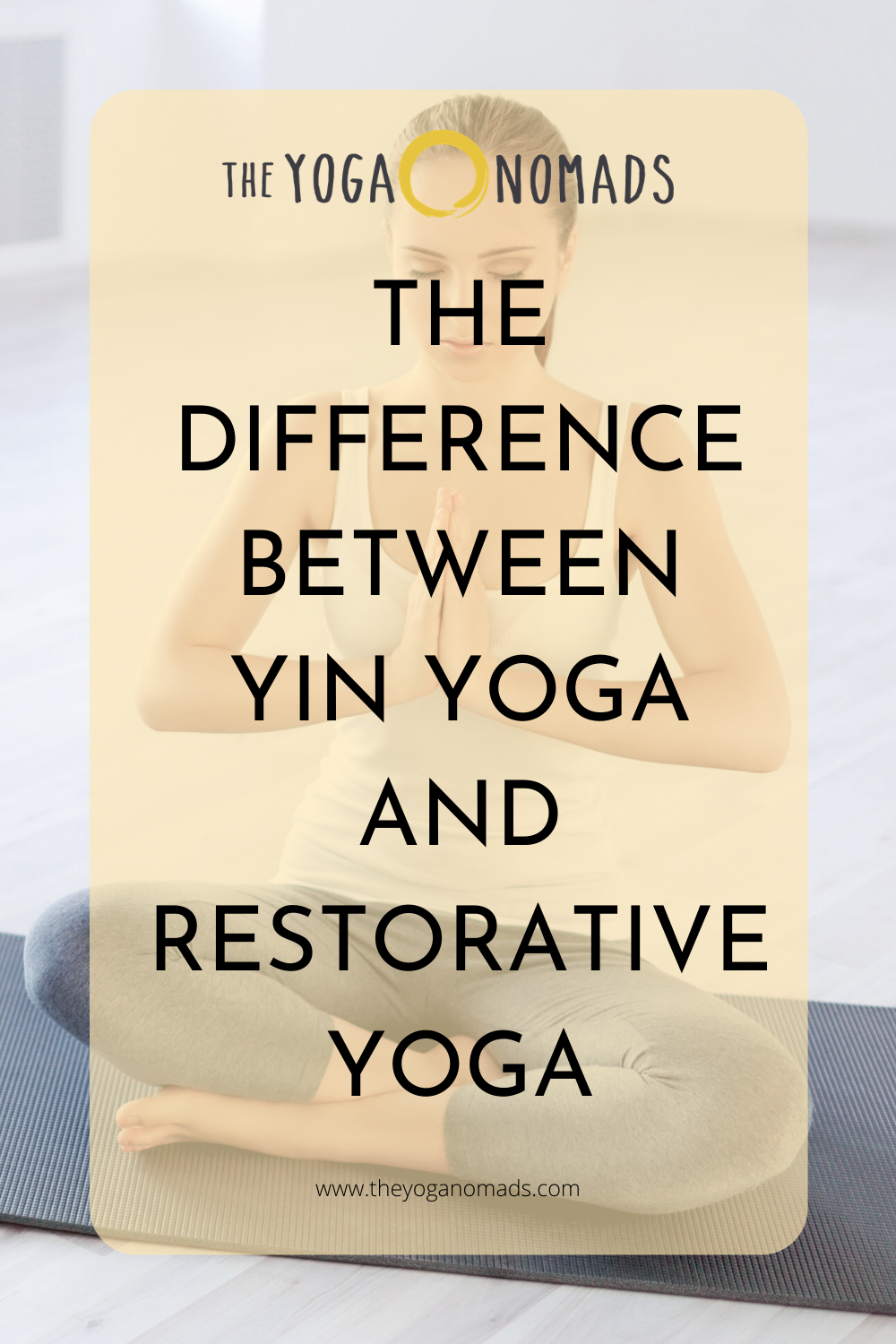 The Difference Between Yin Yoga and Restorative Yoga