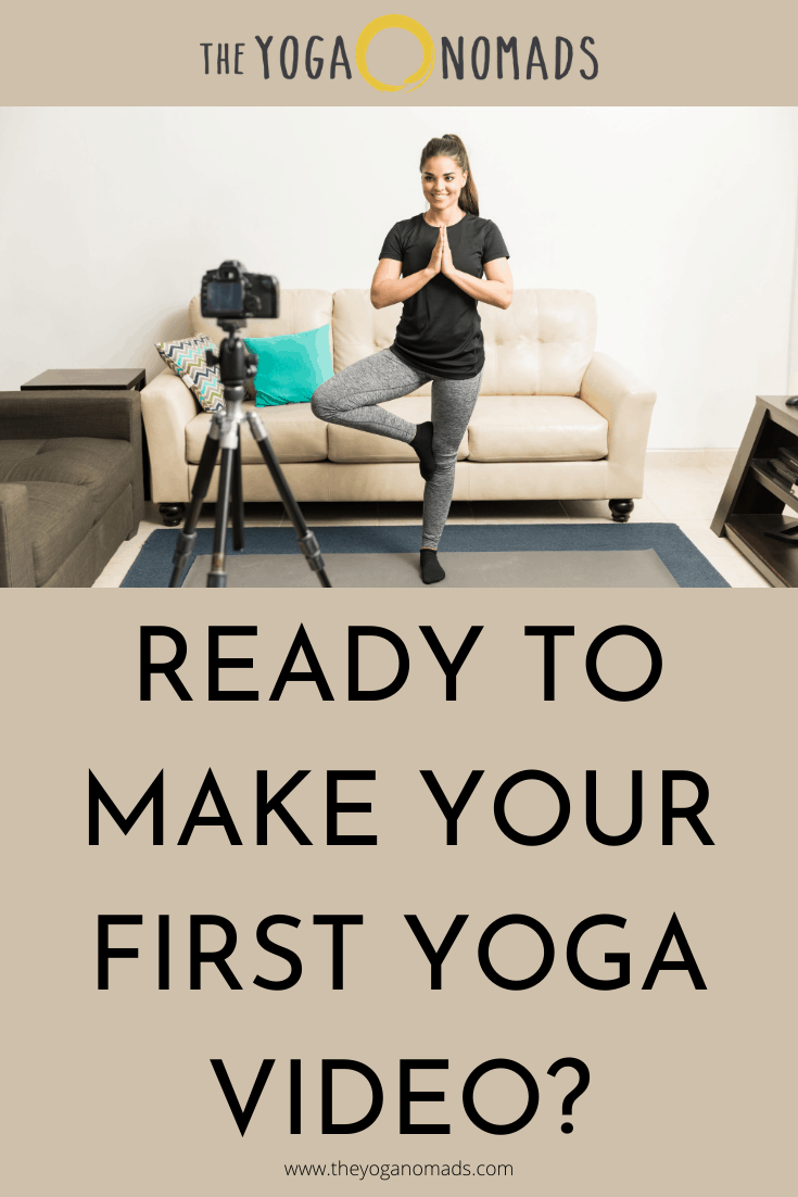 Ready to Make your First Yoga Video