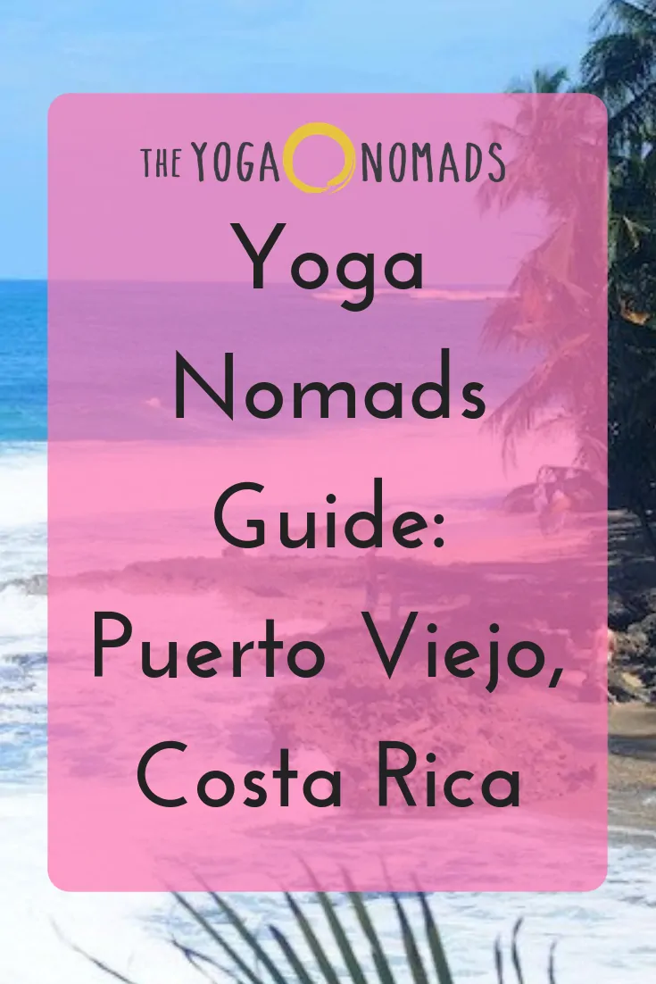 Yoga Nomads Guide Puerto Viejo Costa Rica