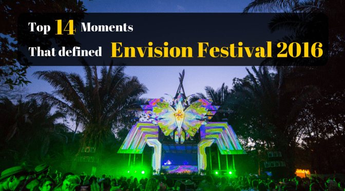 envision festival 2016 - festival recap
