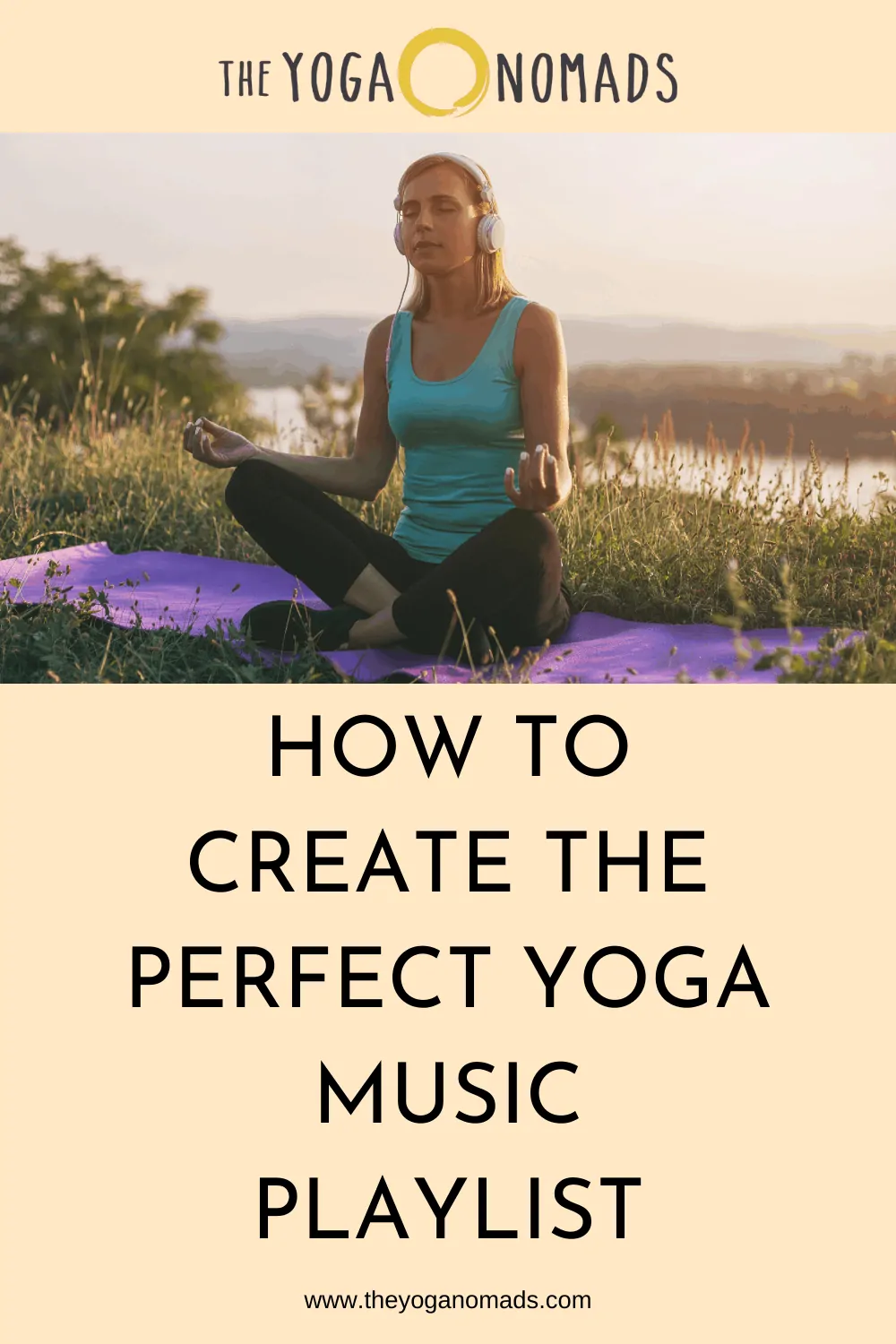 How to Create the Perfect Yoga Music Playlist