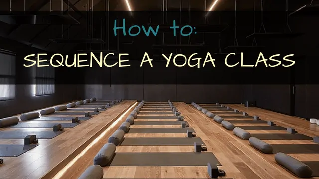 How-To-Sequence-A-Yoga-Class