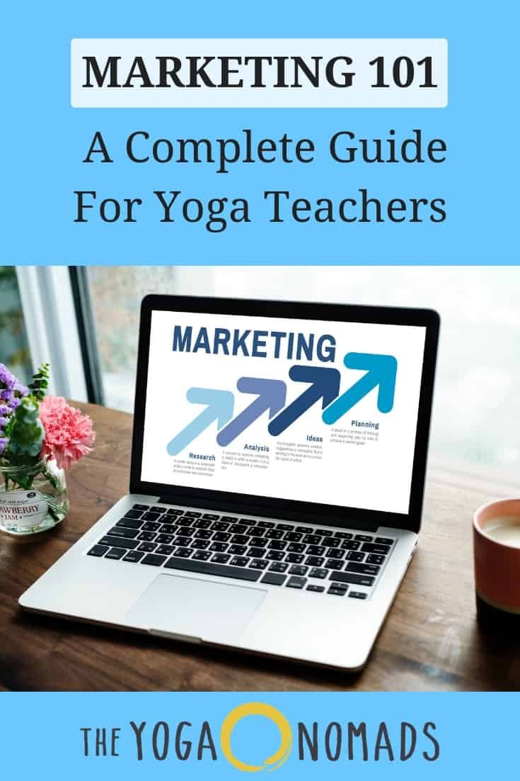 Marketing 101: A Complete Guide For Yoga Teachers 1 Marketing Yoga Career