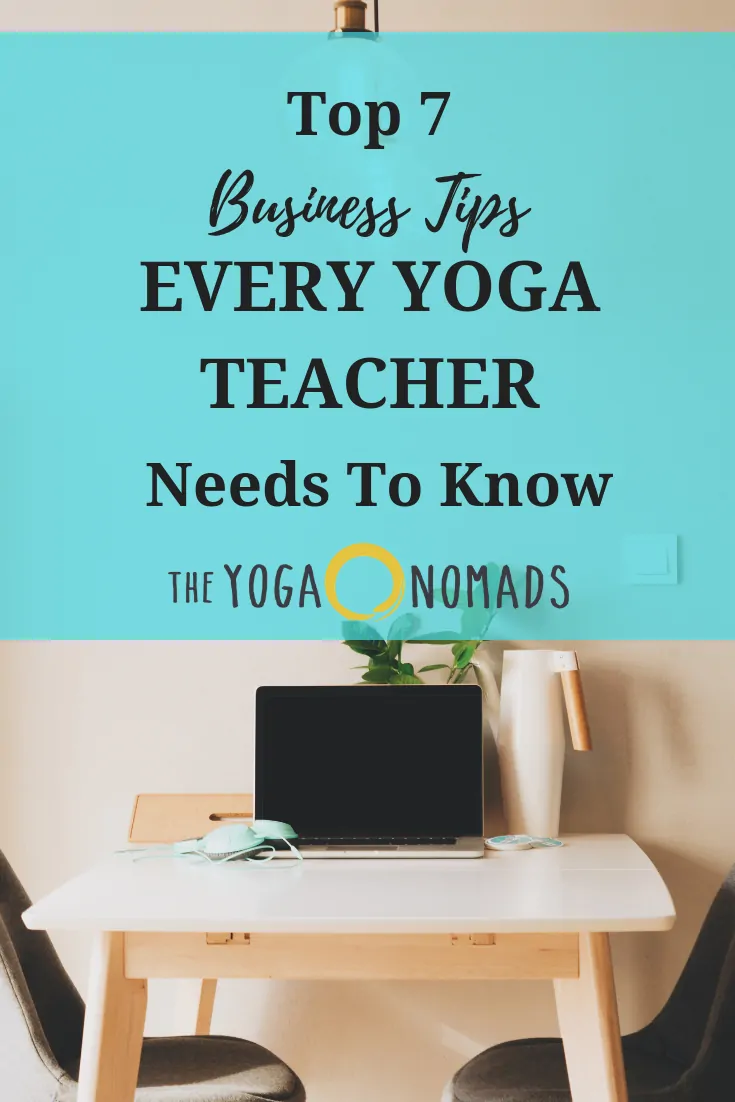 Top 7 Business Tips Every Yoga Teacher Needs To Know 1