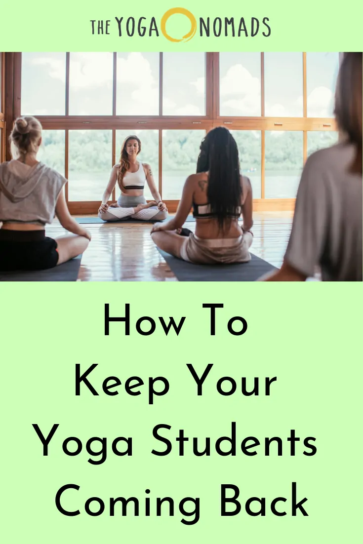 How to Keep your Yoga Students Coming Back