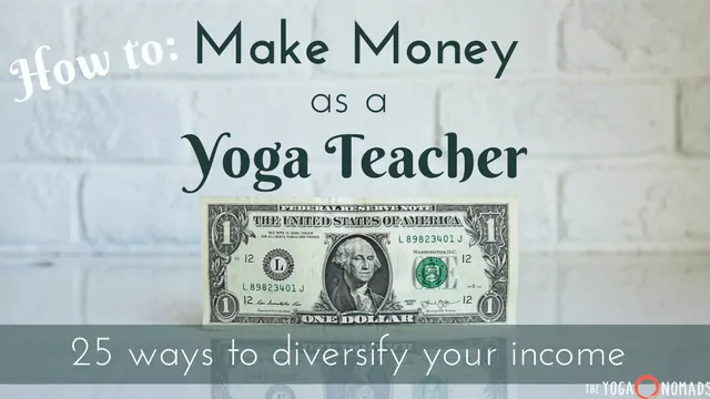 How to Make Money as a Yoga Teacher
