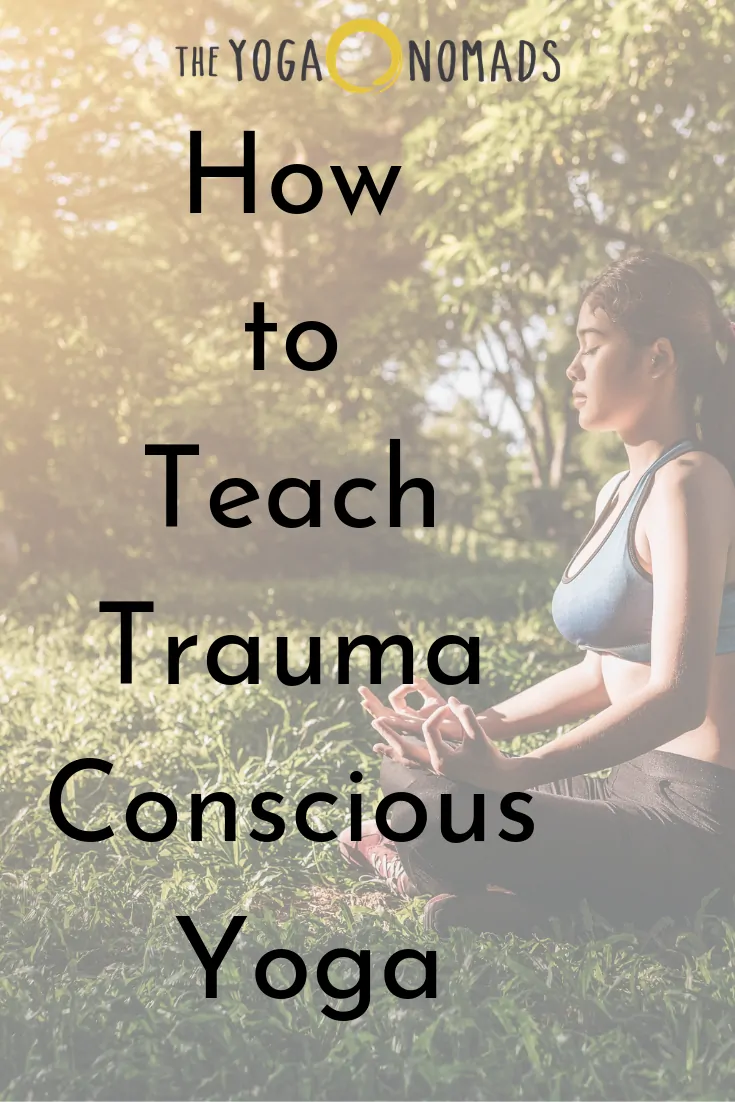 How to Teach Trauma Conscious Yoga