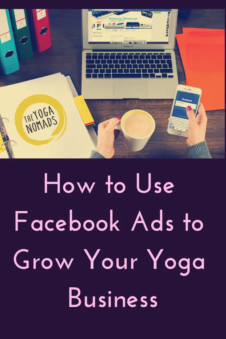 How to Use Facebook Ads to Grow Yoga Business 2
