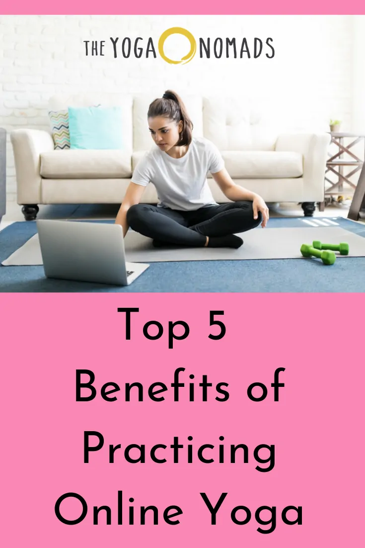 Top 5 Benefits of Practicing Online Yoga