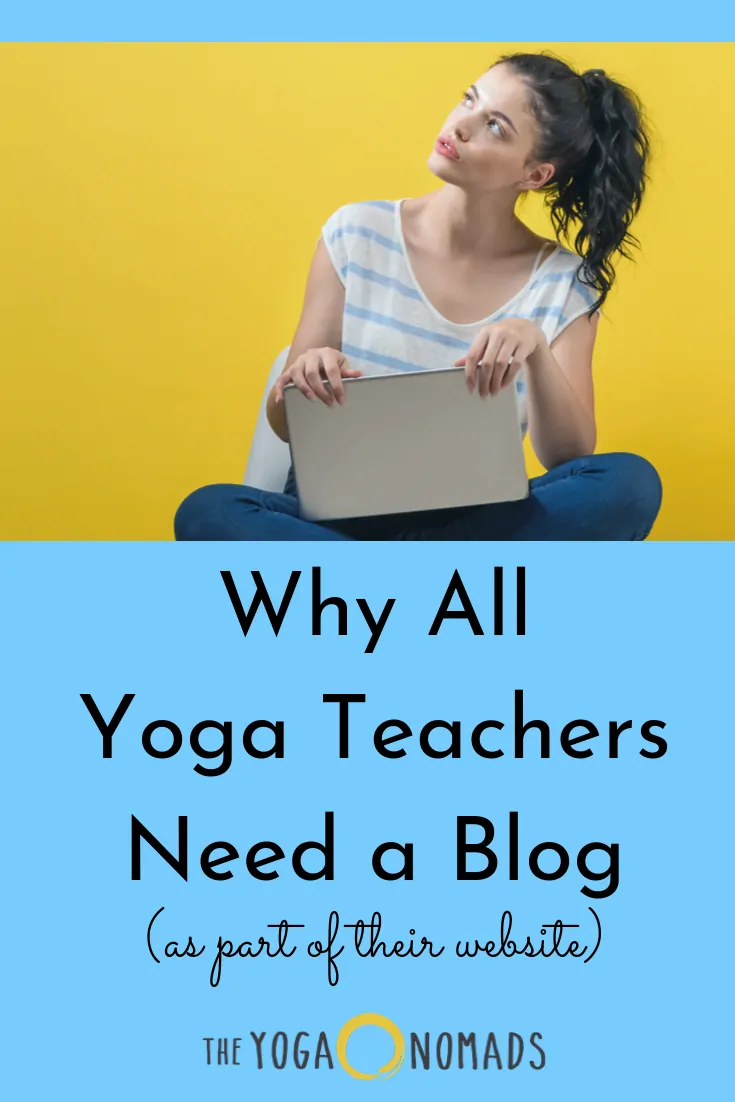 Why all Yoga Teachers Need a Blog