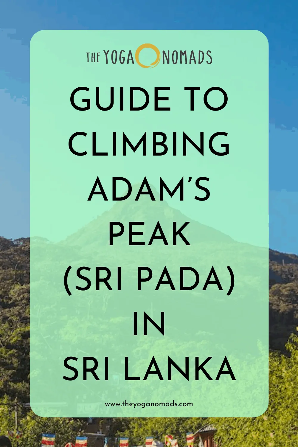 Guide to Climbing Adam's Peak in Sri Lanka