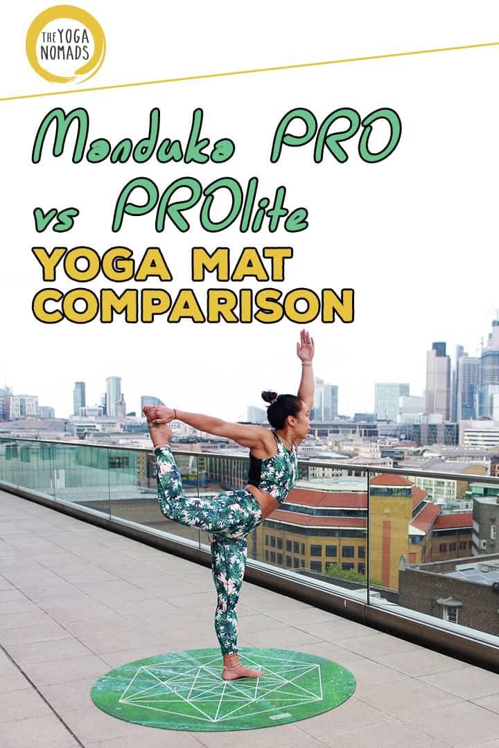 Manduka PRO vs PROlite yoga mat comparison The Yoga Nomads