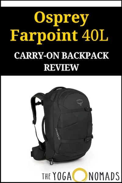 Osprey Farpoint 40 Review: Best Carry on travel backpack - The Yoga Nomads