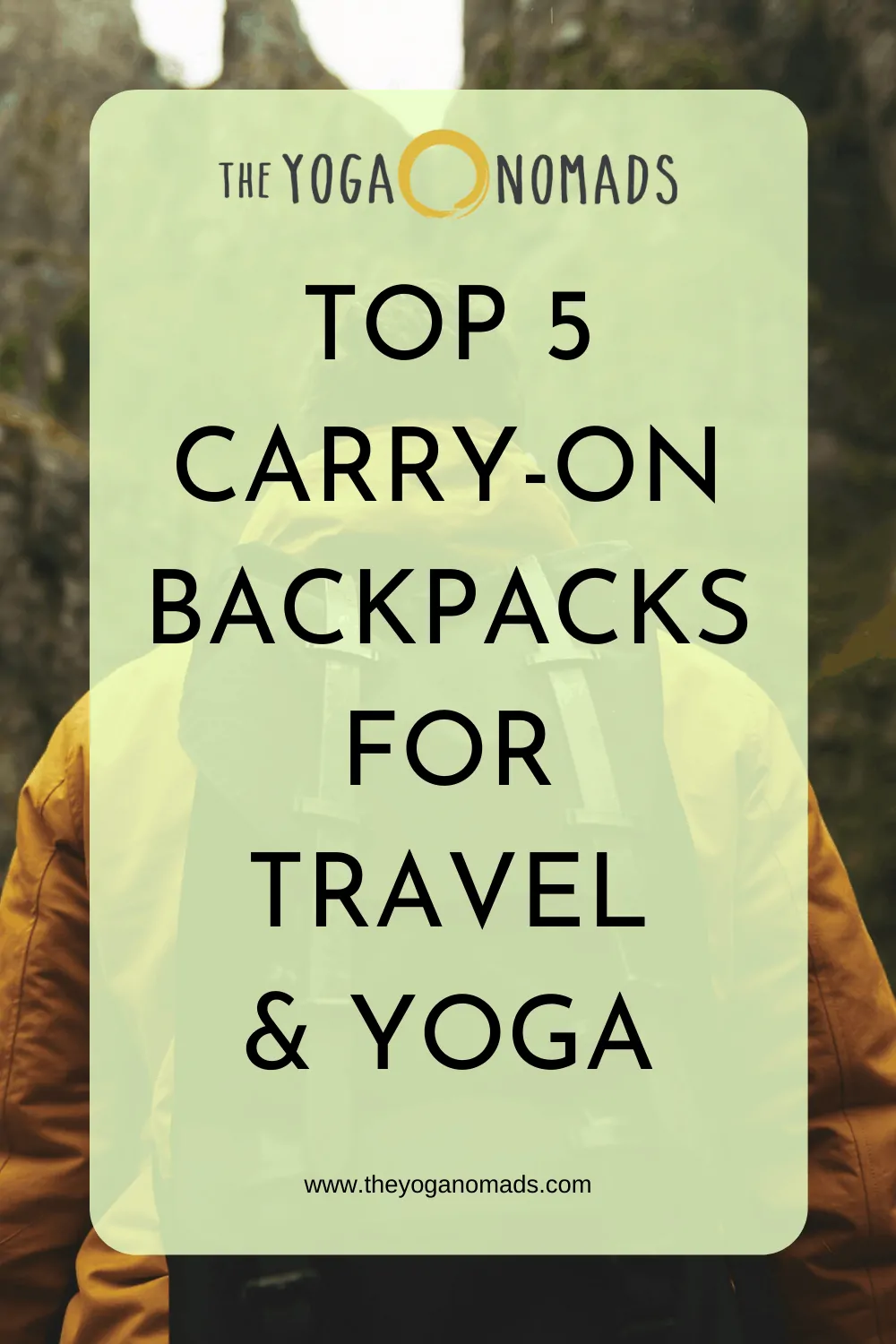 Top 5 Carry On Backpacks for Travel and Yoga 1