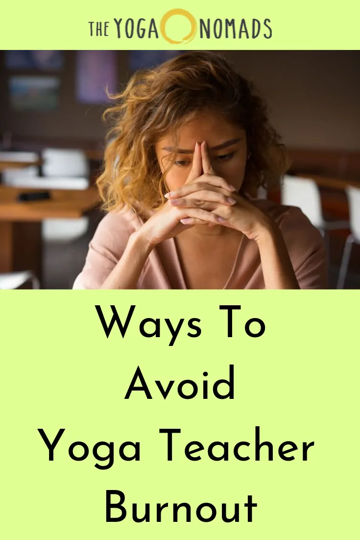 Ways to Avoid Yoga Teacher Burnout