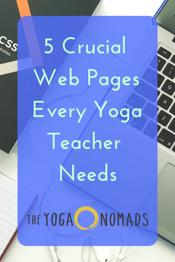 5 Crucial Web Pages Every Yoga Teacher Needs